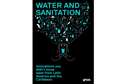 Innovations you didn't know - Source of Innovation - Inter American Development Bank - IDB